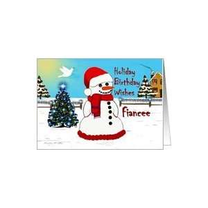  Holiday Birthday Wishes ~ Fiancee ~ Snowman Card Health 