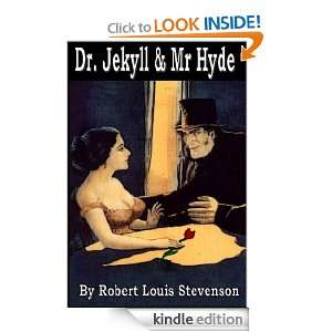 The Strange Case of Dr. Jekyll and Mr Hyde Robert Louis Stevenson 